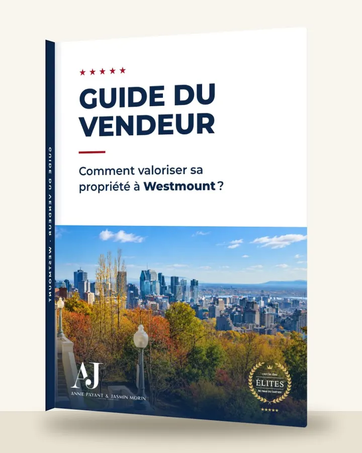 Guía del vendedor: cómo valorizar su propiedad en Westmount, por el Equipo Annie Payant & Jasmin Morin